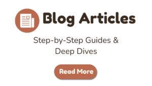 Blog Articles: step by step guides and deep dives